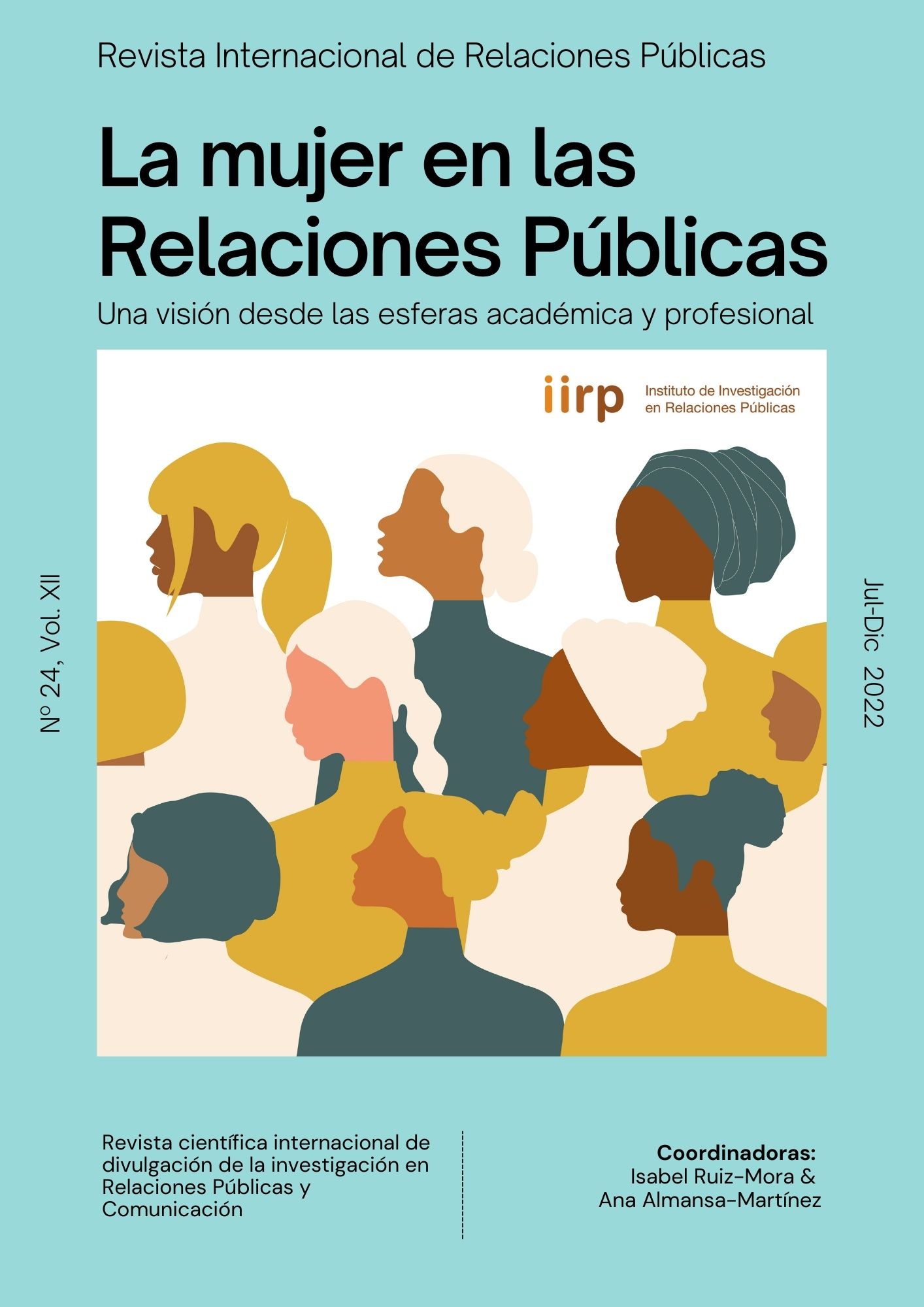 					Ver Vol. 12 Núm. 24 (2022): La mujer en las Relaciones Públicas: una visión desde las esferas académica y profesional (Julio-Diciembre)
				